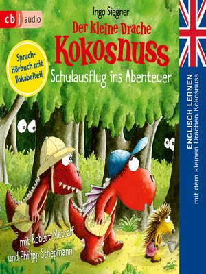 cover image of Der kleine Drache Kokosnuss – Schulausflug ins Abenteuer